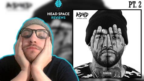 Joyner Lucas - ADHD - Full Album Review Part 2 - YouTube