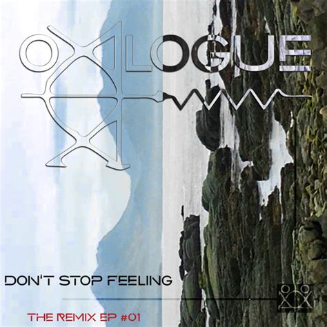 Don't Stop Feeling (The Remix EP #01) | Oxilogue