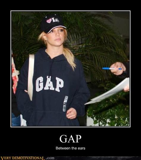 GAP - Very Demotivational - Demotivational Posters | Very Demotivational | Funny Pictures ...