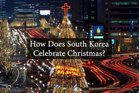 How Does South Korea Celebrate Christmas? | uBitto