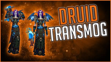 Top 10 Druid Transmog Sets - With location guide (World of Warcraft) - YouTube