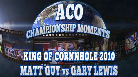 ACO World Championship Winning Moments -2010 King of Cornhole - YouTube