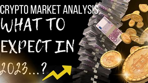 Crypto Market Analysis : What to Expect in 2023