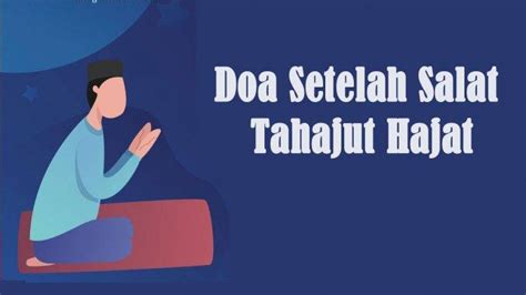 Bacaan Sholat Tahajud, Tata Cara, dan Terjemahannya, Lengkap Doa & Dzikir Sholat Tahajud ...