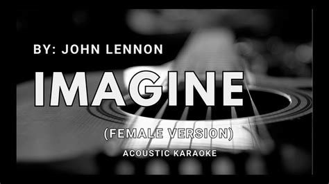 Imagine - John Lennon (KARAOKE/acoustic instrumental)(FemaleKey) - YouTube