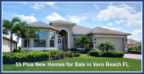 55 Plus New Homes for Sale in Vero Beach