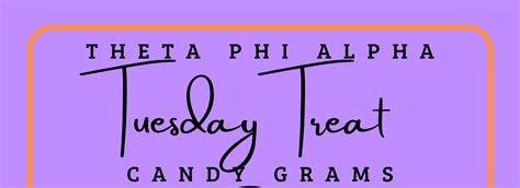 Treat Tuesday Candy Grams | Theta Phi Alpha