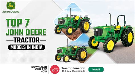 Top 7 John Deere Tractor Models in India: Power and Performance Unveiled