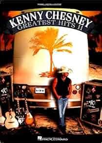 Kenny Chesney - Greatest Hits II: Kenny Chesney: 9781423484677: Amazon ...