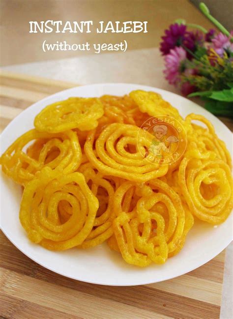 INSTANT JALEBI RECIPE WITHOUT YEAST - CRISPY CRUNCHY JUICY JALEBI ...