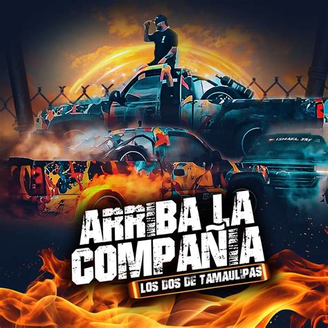 ‎Arriba la Compañía - Single - Album by LOS DOS DE TAMAULIPAS - Apple Music