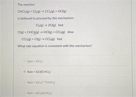 Solved The reaction CHCl3( g)+Cl2( g)→CCl4( g)+HCl(g) is | Chegg.com