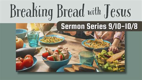 Breaking Bread with Jesus