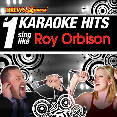 You Got It (As Made Famous By Roy Orbison) - song and lyrics by The Karaoke Crew | Spotify