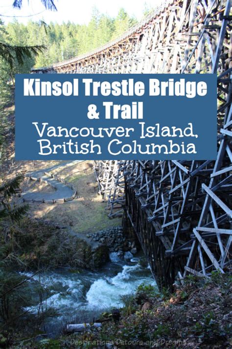 Historic Kinsol Trestle Bridge andTrail | Destinations Detours and Dreams