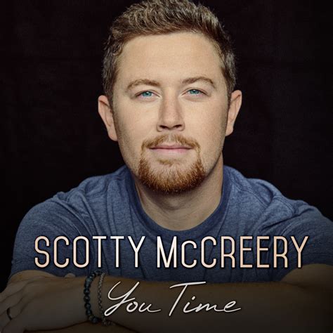 Scotty McCreery – You Time Lyrics | Genius Lyrics