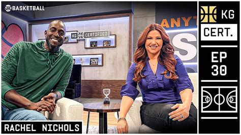 KG Certified: Episode 30 ft. Rachel Nichols | Media Journey, Covering MJ, State Of NBA | SHOBall ...