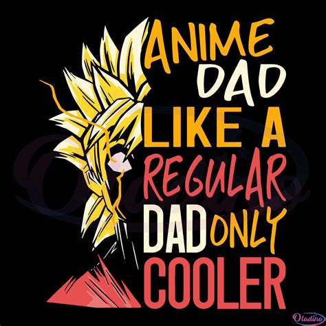 Anime Dad Fathers Day SVG, Funny Saying For Father Svg Digital File