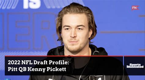 2022 NFL Draft Profile - QB Kenny Pickett - Sports Illustrated New ...