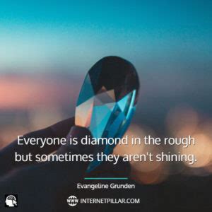 35 Diamond in the Rough Quotes and Sayings to Find Your Worth