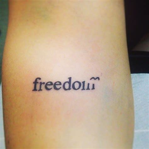 freedom | Freedom tattoos, Tattoos, Tattoo quotes