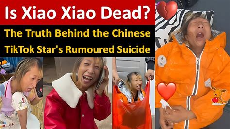 Is Xiao Xiao Dead or Alive? The Truth Behind the Chinese TikTok Star's Rumoured Suicide - YouTube