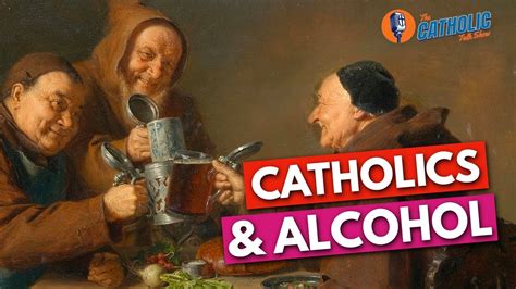 The Catholic Church & Alcohol | The Catholic Talk Show - YouTube