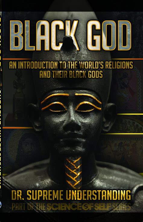 Black God: Dr. Supreme Understanding: 9781935721123: Amazon.com: Books | Black god, Spirituality ...