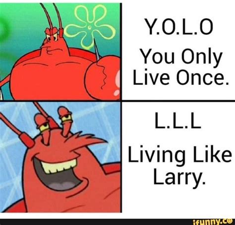 Living Like Larry. – popular memes on the site iFunny.co #spongebob # ...