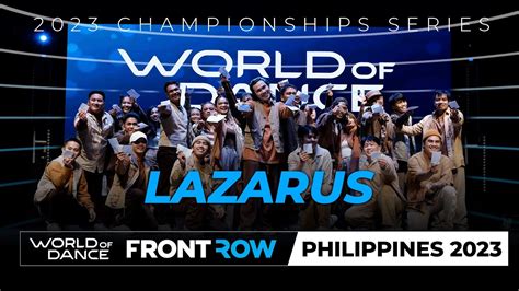 Lazarus | Team Division | FRONT ROW | World of Dance Philippines 2023 | #WODPH2023 - YouTube