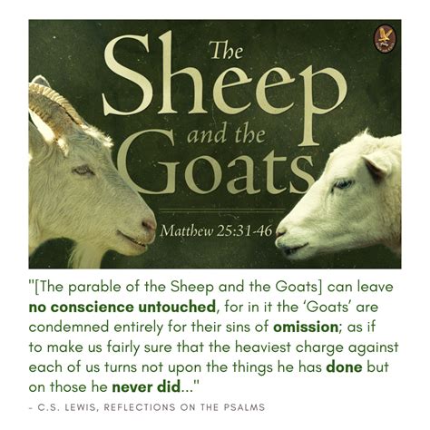 "[The parable of the Sheep and the Goats] can leave no conscience untouched, for in it the ...