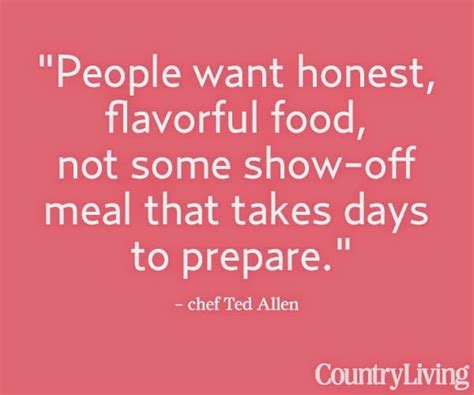 Quotes about Country food (87 quotes)