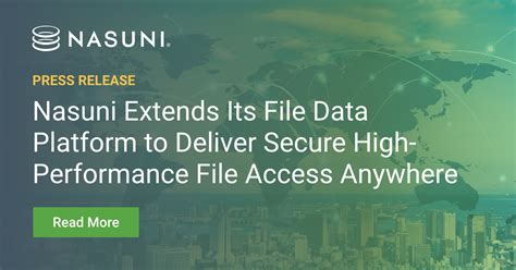 Nasuni Extends Its File Data Platform to Deliver Secure High ...