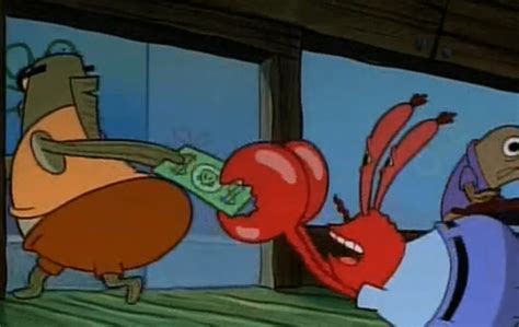 Meme Generator - Mr. Krabs holding onto dollar, getting dragged - Newfa ...