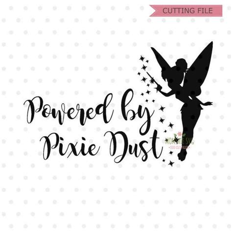 Powered by Pixie dust svg, Tinkerbell Svg, Disney wife SVG, dxf and png ...