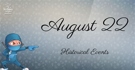 What Happened On August 22? Important Events - MyBirthday.Ninja | Page 2