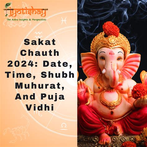 Sakat Chauth 2024: Date, Time, Shubh Muhurat, And Puja Vidhi | by ...