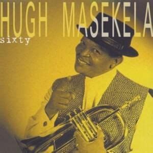 Hugh Masekela Lyrics, Songs, and Albums | Genius