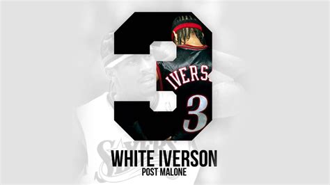 White Iverson - Post Malone