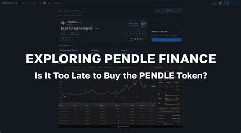 Is It Too Late to Buy the PENDLE Token? Exploring the Pendle Finance Crypto