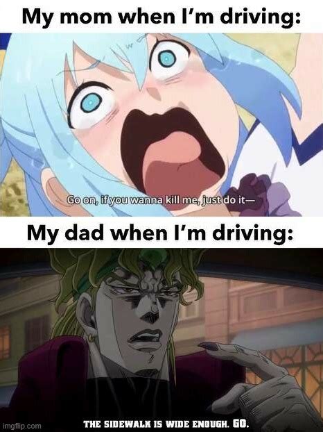 Image tagged in anime,anime memes,driving,parents,weeb - Imgflip