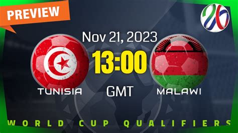 World Cup Qualifying | Malawi vs. Tunisia - prediction, team news ...