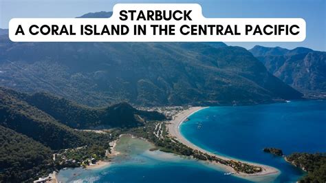 Starbuck - A Coral Island In The Central Pacific