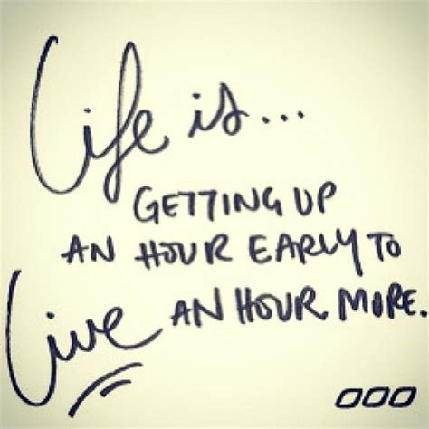 Getting Up Early Quotes. QuotesGram