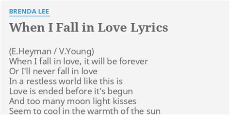 "WHEN I FALL IN LOVE" LYRICS by BRENDA LEE: When I fall in...