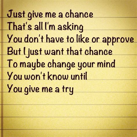 Give Me A Chance Quotes. QuotesGram