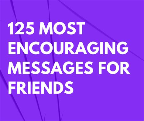 125 Most Encouraging Messages for Friends – FutureofWorking.com