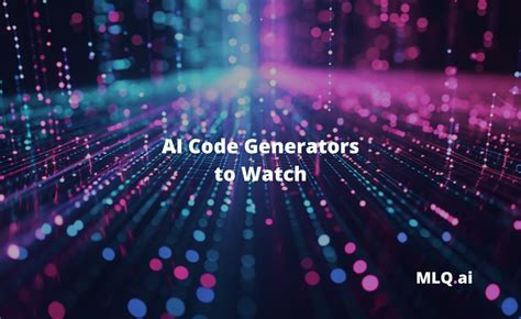 15+ AI Code Generators to Watch