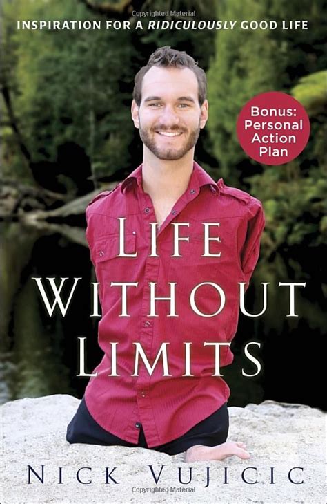 Life Without Limits: Inspiration for a Ridiculously Good Life: Nick Vujicic: 9780307589743 ...