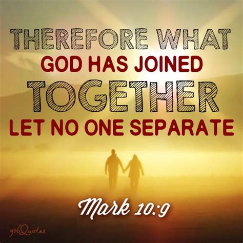 What God Has Joined Together - Mark 10:9 - 316 Quotes